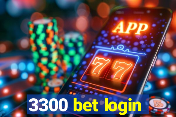 3300 bet login